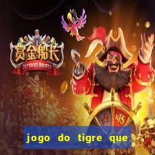 jogo do tigre que da 30 reais no cadastro